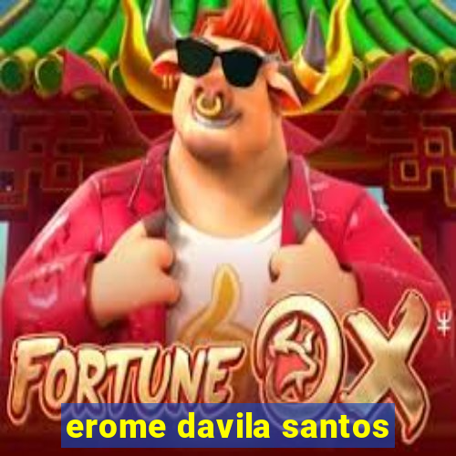 erome davila santos